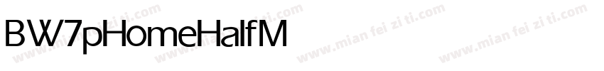BW7pHomeHalf Medium字体转换